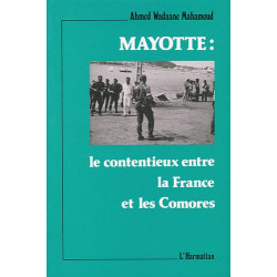 Mayotte: Le contentieux entre la France et les Comores