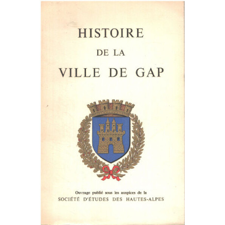 Histoire de la ville de Gap/ planches h-t