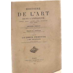 Histoire de l'art dans l'antiquité/ volume 6 : la grece primitive-...