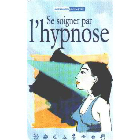 Se soigner par l'hypnose