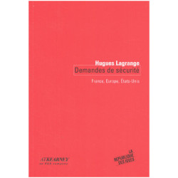 Demandes de sécurité : France Europe Etats-Unis