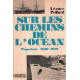 Sur les chemins de l'océan / paquebots 1830-1972