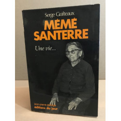 Mémé santerre une vie