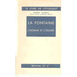 La fontaine l'homme et l'oeuvre