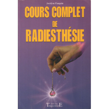 Cours complet de radiesthésie