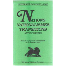 Nations nationalismes transitions : XVIe-XXe siècles