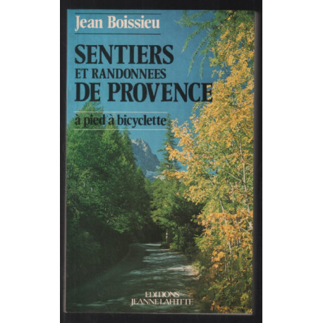 Sentiers et randonnées de Provence