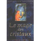 Le mage des cristaux