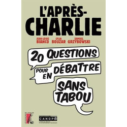 L'après Charlie : Vingt questions pour en débattre sans tabou