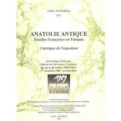 Anatolie antique- fouilles françaises en turquie/ catalogue de...