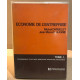 Economie de l'entreprise / tome 1