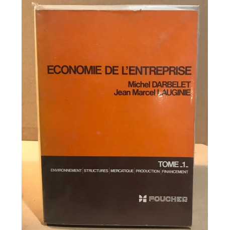 Economie de l'entreprise / tome 1