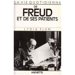 La vie quotidienne de Freud et de ses patients