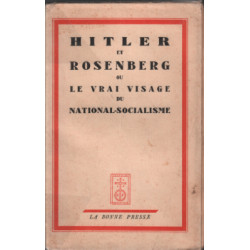 Hitler et rosenberg ou le vrai visage du national-socialisme