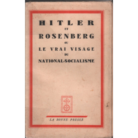 Hitler et rosenberg ou le vrai visage du national-socialisme