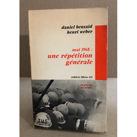 Mai 1968 : une répétition générale