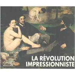 La Révolution impressionniste