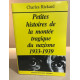 Petites histoires de la montée tragique du nazisme: 1933-1939