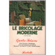 Le Bricolage moderne (Quatre saisons)