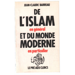 De l'islam en général et du monde moderne en particulier