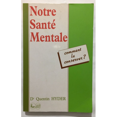 Notre santé mentale