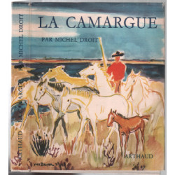 La camargue / avec tableaux : manades de taureaux et marques des...