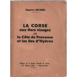 La corse aux fiers visages et la cote de provence et les iles d'hyeres