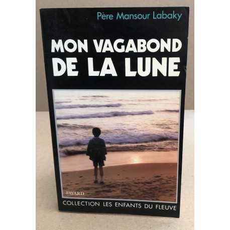 Mon vagabond de la lune