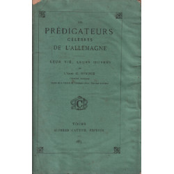 Les prédicateurs célèbres de l'allemagne / leur vie leurs oeuvres