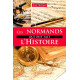 CES NORMANDS QUI ONT FAIT L'HISTOIRE