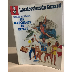 Les carnets du canard enchainé n° 7 / industrie des vacances : les...