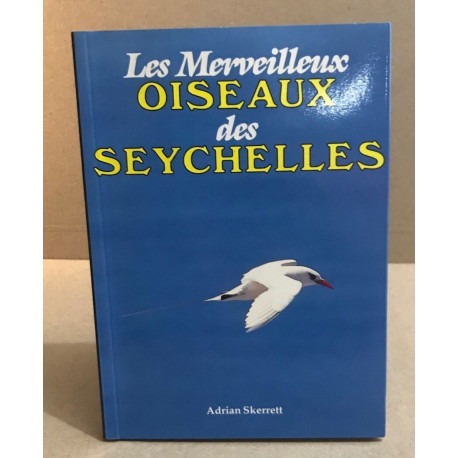 Les merveilleux oiseaux des seychelles