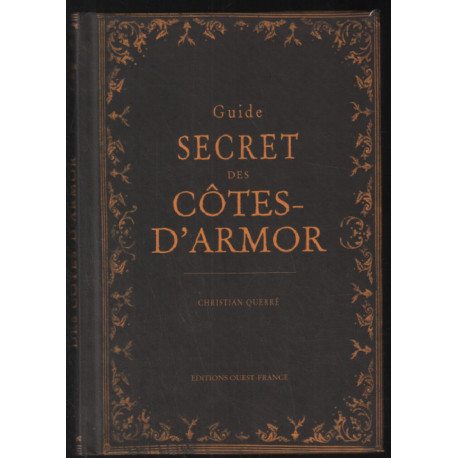 Guide secret des Côtes-d'Armor et de ses environs (avec illustrations)