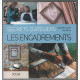 Secrets d'ateliers : Les encadrements