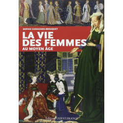 VIE DES FEMMES AU MOYEN AGE