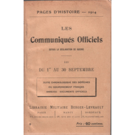 Les communiqués officiels depuis la déclaration de guerre III / du...