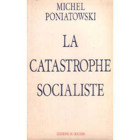 La catastrophe socialiste
