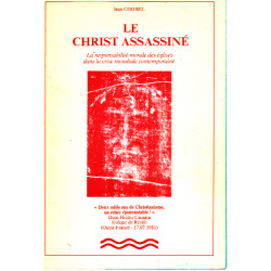 Le christ assassiné / la responsabilité morale des eglises dans la...