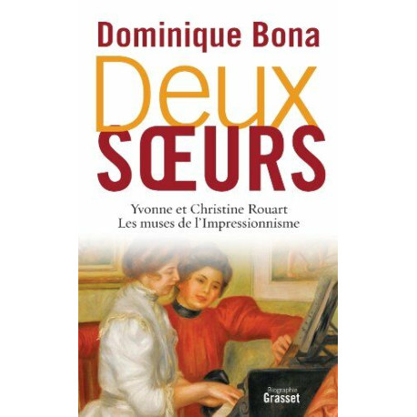 Deux soeurs: Yvonne et Christine Rouart les muses de l'Impressionnisme