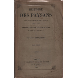 Histoire des paysans depuis la fin du moyen age jusqu'a nos jours...