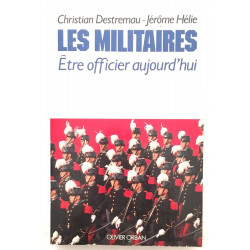 Les militaires Etre officier aujourd'hui