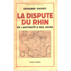 La dispute du rhin de l'antiquité à nos jours