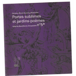 Portes sublimes et jardins-poèmes