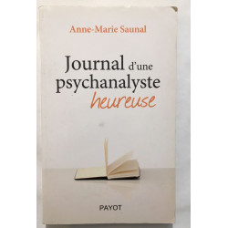 Journal d'une psychanalyste heureuse