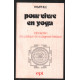 Pour vivre en yoga : Introduction à la pratique de la sagesse hindoue