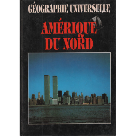 Géographie universelle / amérique du nord