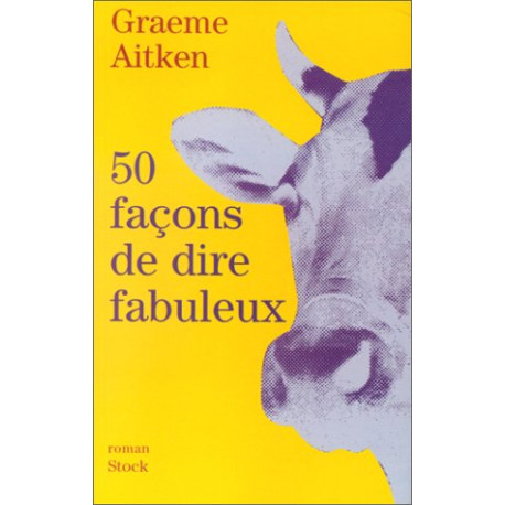 50 façons de dire fabuleux