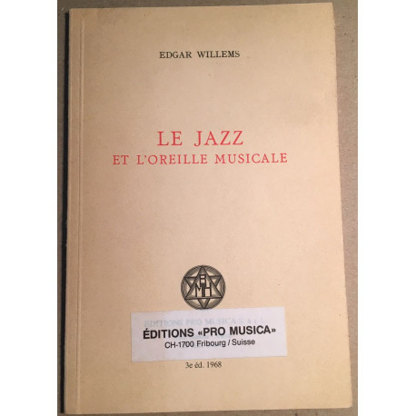 Le jazz et l' oreille musicale : étude psychologique