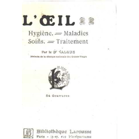 L'oeil - hygiene maladies soins traitement