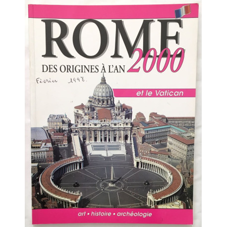 ROME : des origines à l' AN 2000 ( et le Vatican)